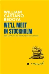 Book cover of We'll meet in Stockholm by William Castano-Bedoya