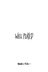 Book cover of Well Played by Beau Sia