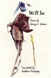 Book cover of We'll See by Georges L. Godeau