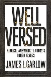 Book cover of Well Versed by James L. Garlow