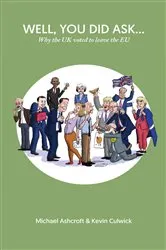 Book cover of Well, You Did Ask… by Michael Ashcroft