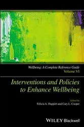 Book cover of Wellbeing: A Complete Reference Guide, Interventions and Policies to Enhance Wellbeing by Felicia A. Huppert