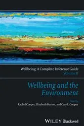 Book cover of Wellbeing: A Complete Reference Guide, Wellbeing and the Environment by Rachel Cooper
