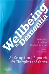 Book cover of Wellbeing in Dementia (2nd ed.) by Perrin PhD, MSc, DipCot, Tessa