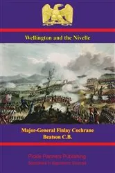 Book cover of Wellington: the Bidassoa and Nivelle by Unknown