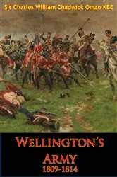 Book cover of Wellington’s Army 1809-1814 [Illustrated Edition] by Unknown
