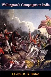 Book cover of Wellington’s Campaigns in India by Unknown