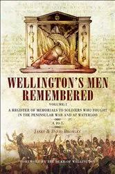 Book cover of Wellington's Men Remembered Volume 1 by Janet Bromley