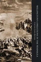 Book cover of Wellington's Operations in the Peninsula 1808-1814 Vol 1 by Lewis Butler