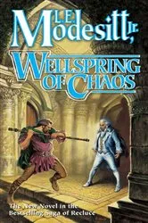 Book cover of Wellspring of Chaos by Modesitt, Jr., L. E.