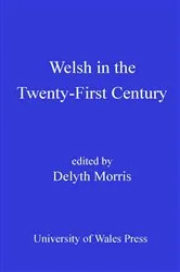 Book cover of Welsh in the Twenty-First Century by Unknown