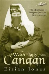 Book cover of Welsh Lady from Canaan, The by Eirian Jones