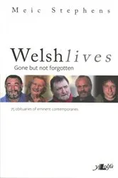 Book cover of Welsh Lives - Gone but Not Forgotten by Unknown