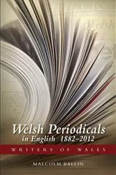 Book cover of Welsh Periodicals in English 1882-2012 by Malcolm Ballin