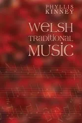 Book cover of Welsh Traditional Music (2nd ed.) by Phyllis Kinney