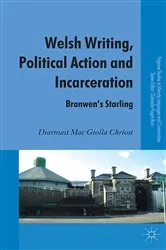 Book cover of Welsh Writing, Political Action and Incarceration by Kenneth A. Loparo
