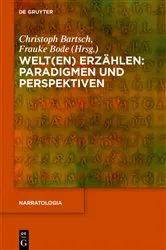 Book cover of Welt(en) erzählen: Paradigmen und Perspektiven by Christoph Bartsch