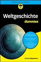 Book cover of Weltgeschichte für Dummies by Christa Pöppelmann
