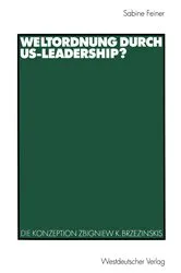 Book cover of Weltordnung durch US-Leadership? by Sabine Feiner