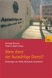 Book cover of Wem dient der Auswärtige Dienst? by Christoph Bertram