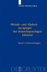 Book cover of 'Wende' und 'Einheit' im Spiegel der deutschsprachigen Literatur by Frank Thomas Grub