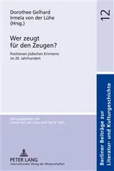 Book cover of Wer zeugt fuer den Zeugen? by Irmela von der Lühe