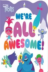 Book cover of We're All Awesome! (DreamWorks Trolls) by Sebastian Belle