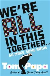 Book cover of We're All in This Together . . . by Unknown