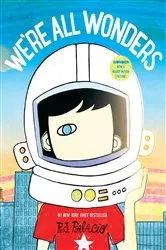 Book cover of We're All Wonders by R. J. Palacio