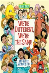 Book cover of We're Different, We're the Same (Sesame Street) by Bobbi Kates