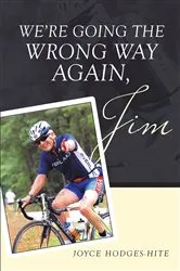 Book cover of We're going the wrong way again, Jim by Joyce Hodges-Hite