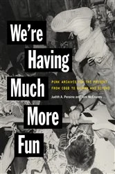 Book cover of We're Having Much More Fun by Judith A. Peraino