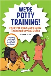 Book cover of We're Potty Training! by Adrian Kulp