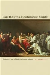Book cover of Were the Jews a Mediterranean Society? by Seth Schwartz