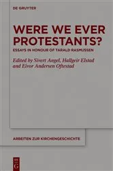 Book cover of Were We Ever Protestants? by Sivert Angel