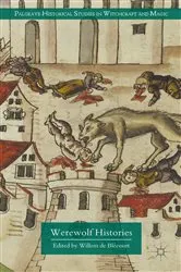Book cover of Werewolf Histories by Willem de Blécourt