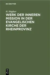 Book cover of Werk der inneren Mission in der evangelischen Kirche der Rheinprovinz by H. Höpfner
