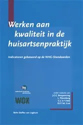 Book cover of Werken aan kwaliteit in de huisartsenpraktijk by J .C.C. Braspenning