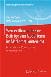 Book cover of Werner Blum und seine Beiträge zum Modellieren im Mathematikunterricht by Gabriele Kaiser