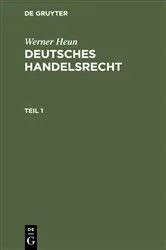 Book cover of Werner Heun: Deutsches Handelsrecht. Teil 1 (2nd ed.) by Werner Heun