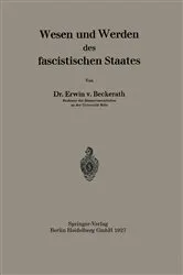 Book cover of Wesen und Werden des fascistischen Staates by Erwin v. Beckerath