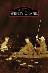 Book cover of Wesley Chapel by Madonna Jervis Wise