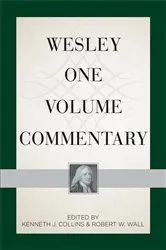 Book cover of Wesley One Volume Commentary by Kenneth J. Collins