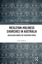 Book cover of Wesleyan-Holiness Churches in Australia by Glen O'Brien