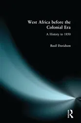 Book cover of West Africa before the Colonial Era by Basil Davidson