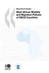 Book cover of West African Mobility and Migration Policies of OECD Countries by OECD Publishing