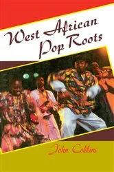 Book cover of West African Pop Roots by John Collins