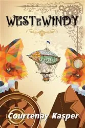 Book cover of West e Windy by Courtenay Kasper