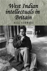 Book cover of West Indian intellectuals in Britain by Andrew Thompson