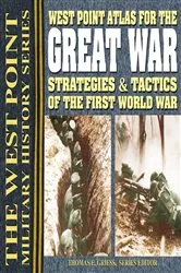 Book cover of West Point Atlas for The Great War by Thomas E. Griess